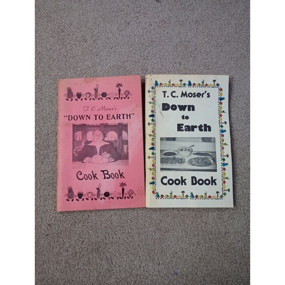T.C. Moser's Down to Earth Cook Book Lot Originals Winston-Salem, NC 1970s, 1980 - Picture 1 of 12